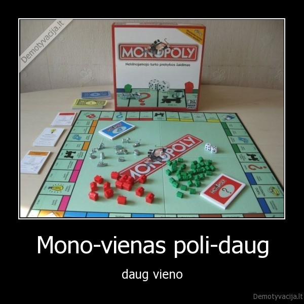 Mono-vienas poli-daug