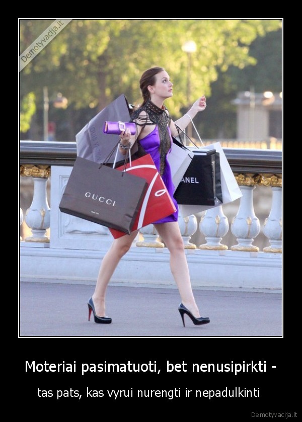 Moteriai pasimatuoti, bet nenusipirkti -