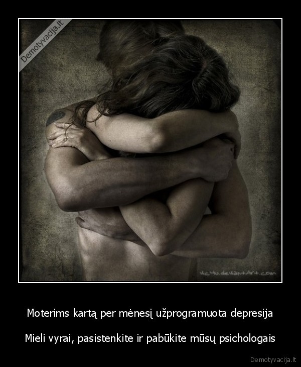 Moterims kartą per mėnesį užprogramuota depresija