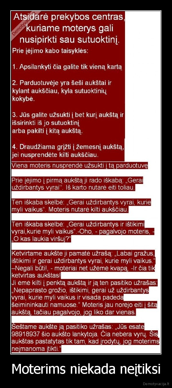 Moterims niekada neįtiksi