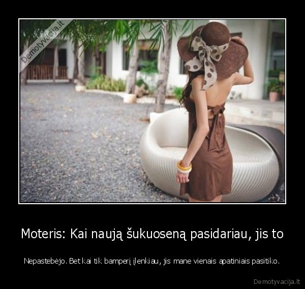 Moteris: Kai naują šukuoseną pasidariau, jis to