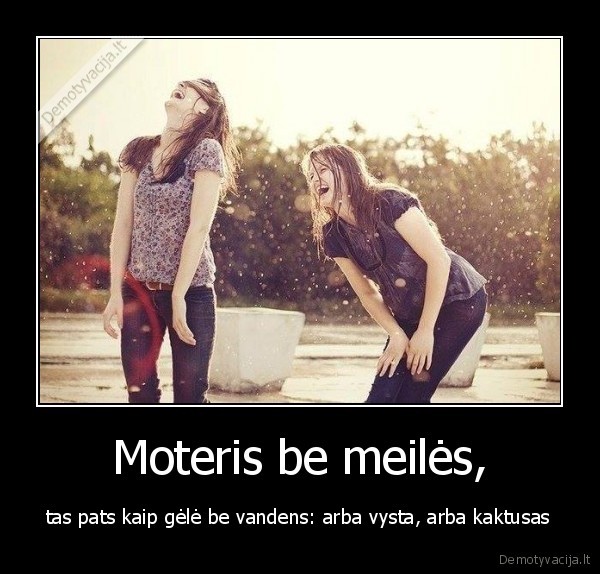 Moteris be meilės,