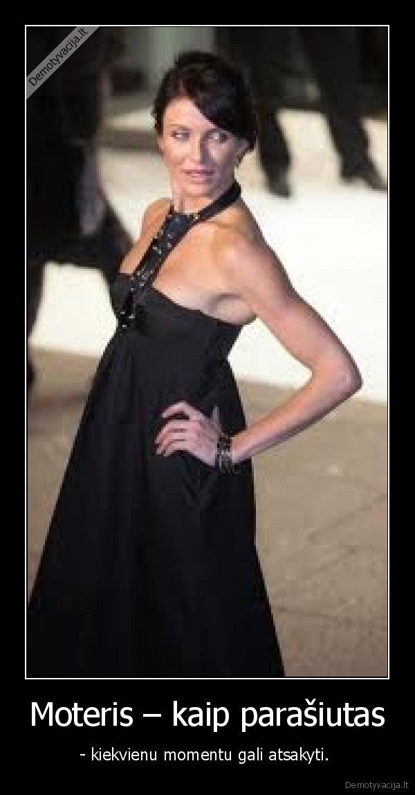 Moteris – kaip parašiutas