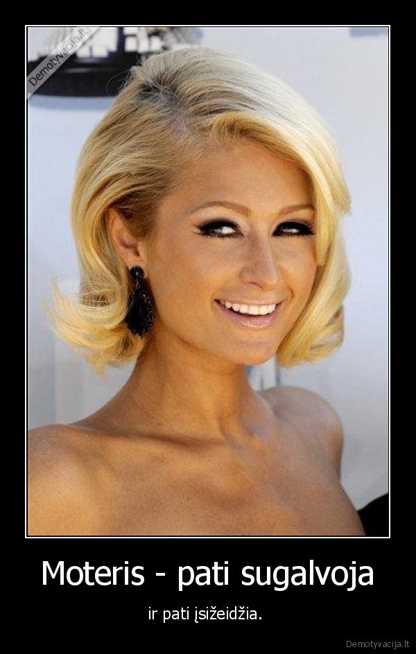 Moteris - pati sugalvoja