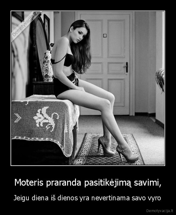 Moteris praranda pasitikėjimą savimi,