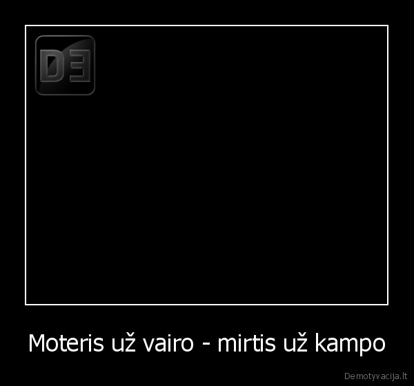 Moteris už vairo - mirtis už kampo