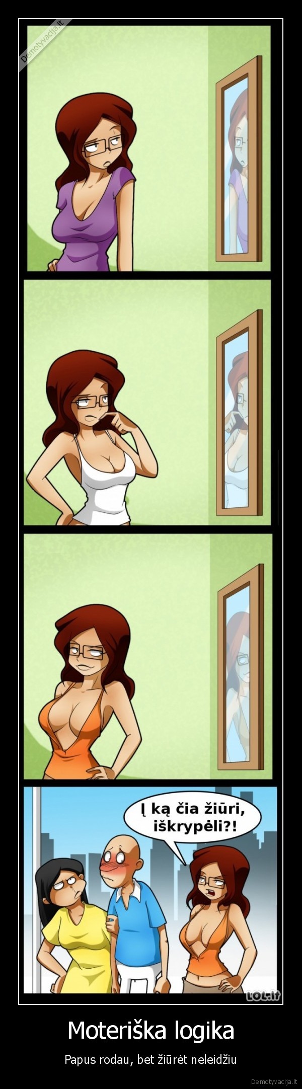 moteriska, logika,papai,geda