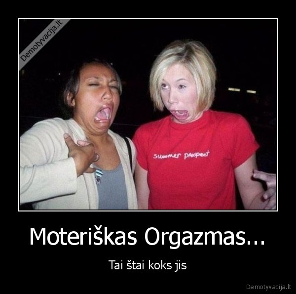 Moteriškas Orgazmas...