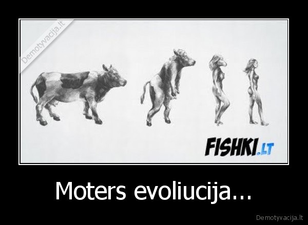 Moters evoliucija...