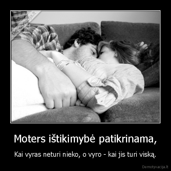 Moters ištikimybė patikrinama,