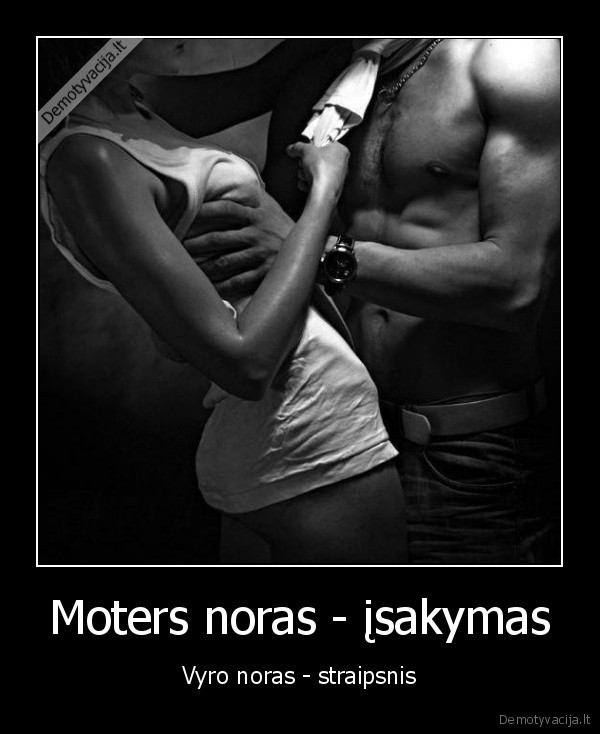 Moters noras - įsakymas