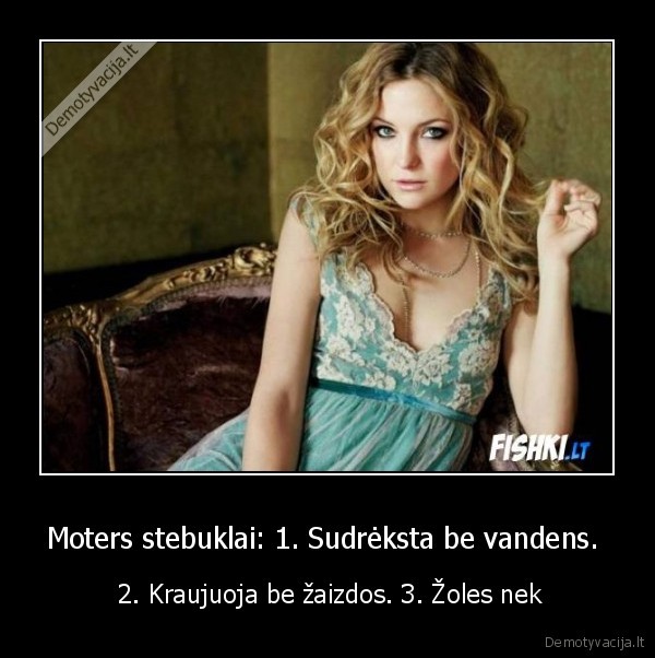 moters, stebuklai, 1., sudreksta, be, vandenja, be, zaizdos., 3., zoles, nek