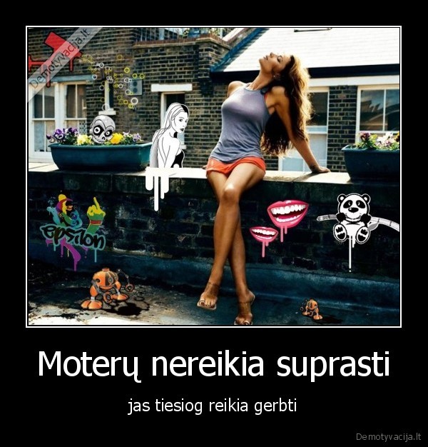 Moterų nereikia suprasti