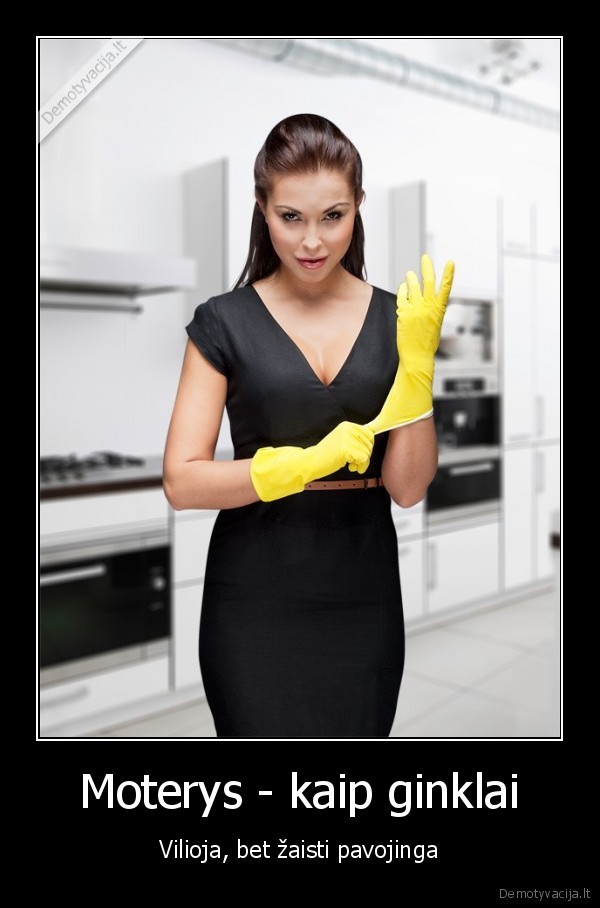 Moterys - kaip ginklai