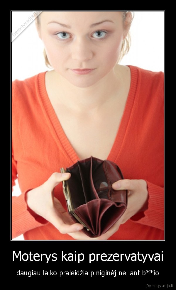 Moterys kaip prezervatyvai