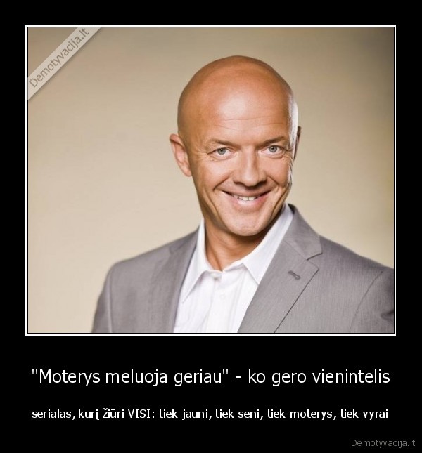 moterys, meluoja, geriau,jauni,seni,visi,vyrai,moterys