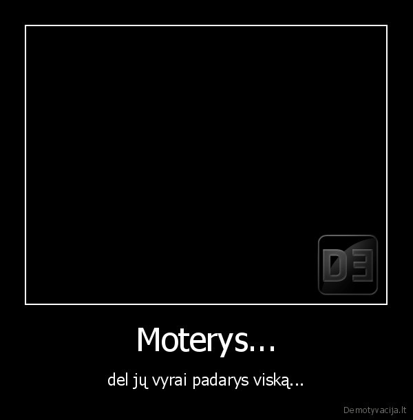 Moterys...