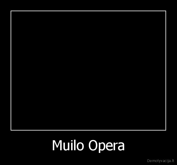 Muilo Opera