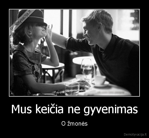 pasikeitimai,zmones, keiciasi