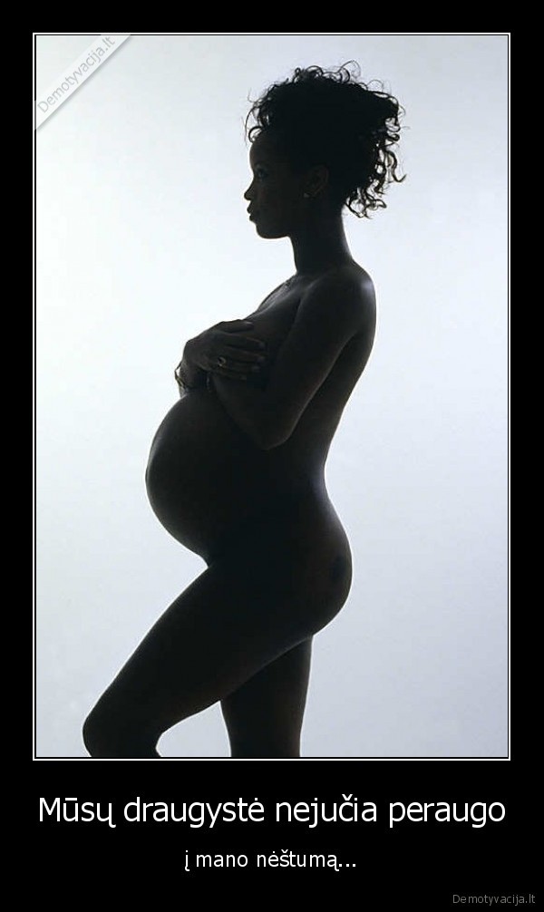 Mūsų draugystė nejučia peraugo