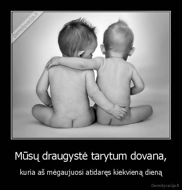 draugyste,dovana,draugai