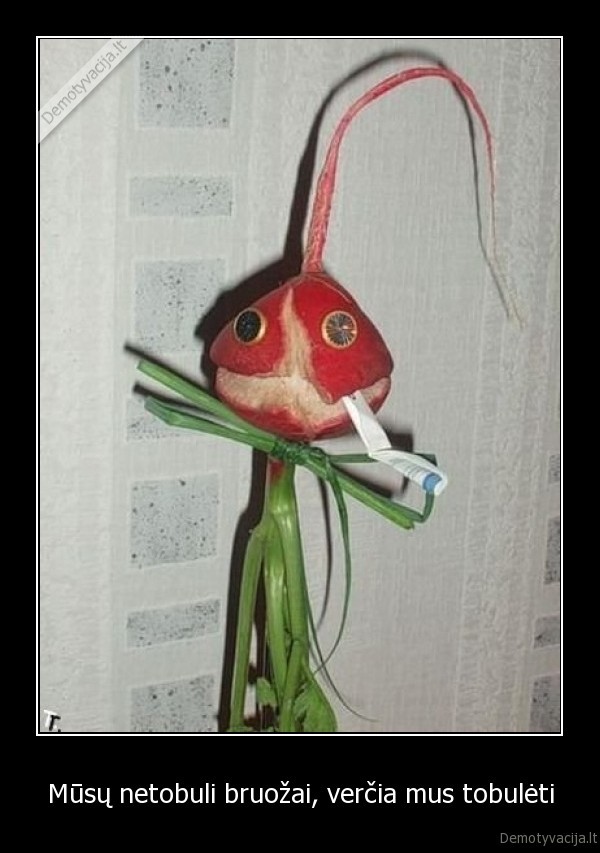 Mūsų netobuli bruožai, verčia mus tobulėti