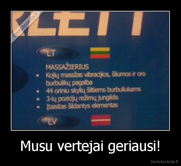 Musu vertejai geriausi!