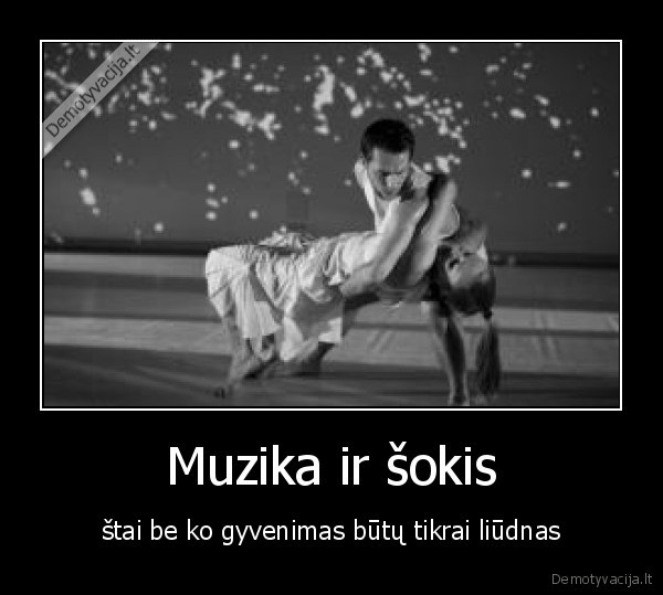 muzika,sokis,gyvenimas,as, ,as, 