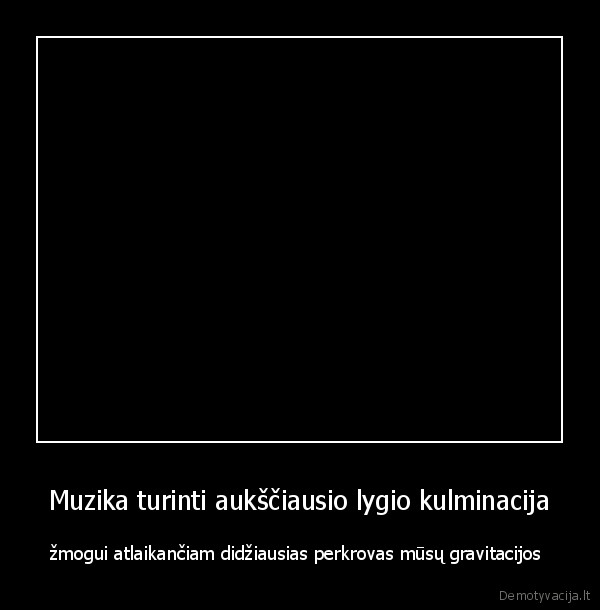 Muzika turinti aukščiausio lygio kulminacija