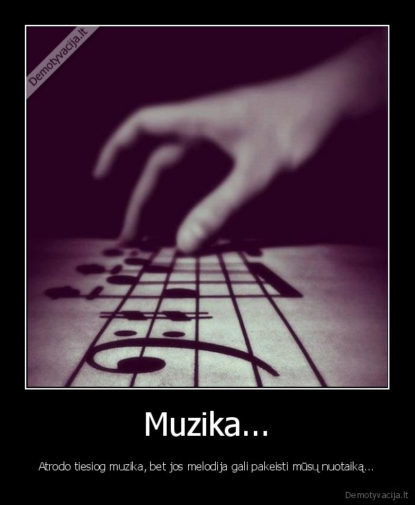 Muzika...