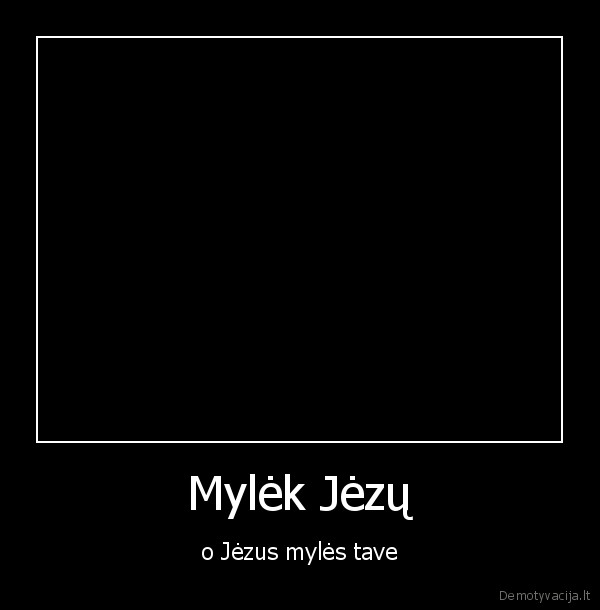 Mylėk Jėzų