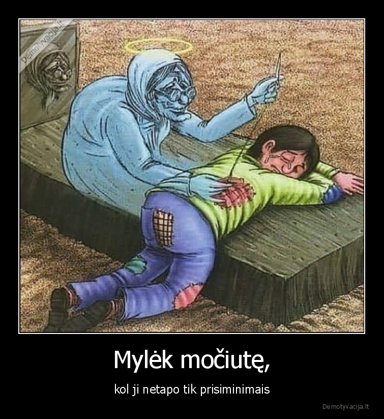 mociute,prisiminimai,mylek