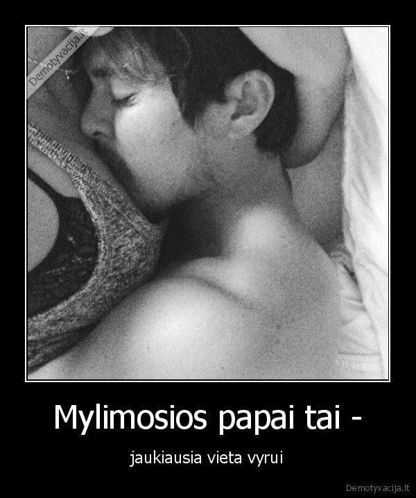 vyras,papai,mylimoji