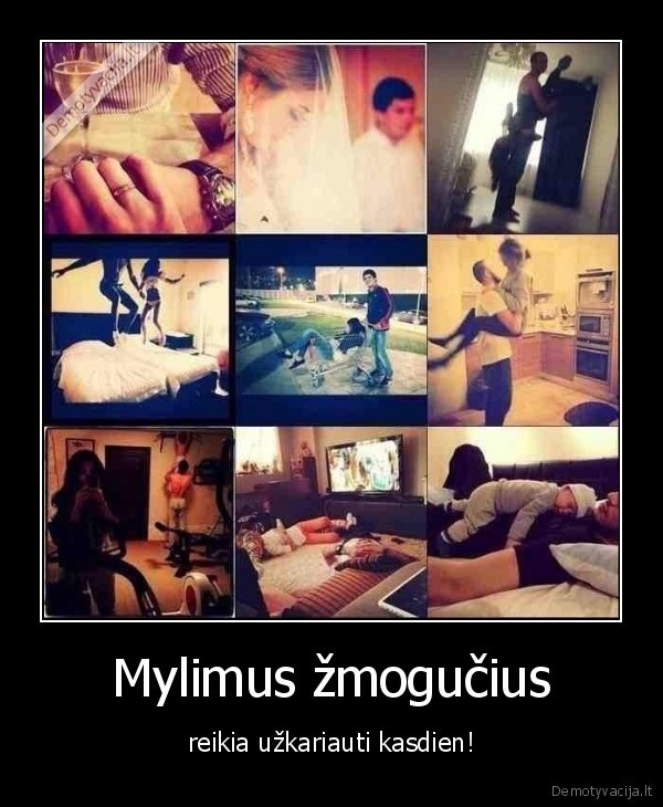 uzkariauti,mylimi,zmoguciai,zmones,uzkariauti,poelgiai