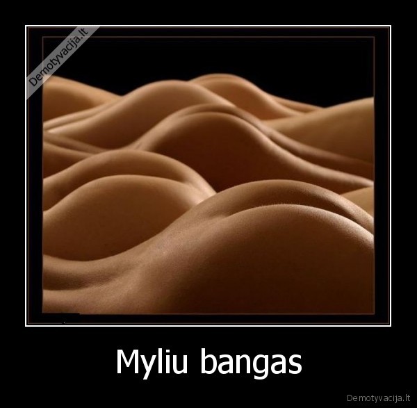 Myliu bangas