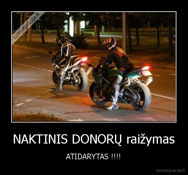 NAKTINIS DONORŲ raižymas