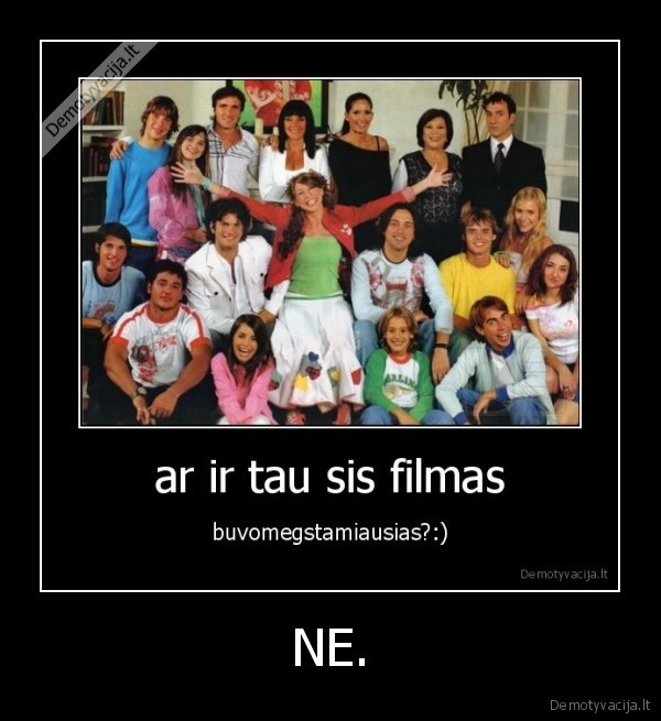 nu, tikrai, ne