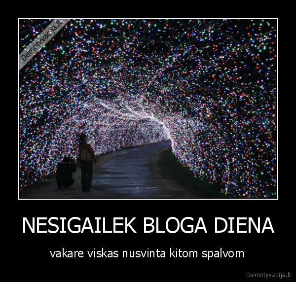 NESIGAILEK BLOGA DIENA