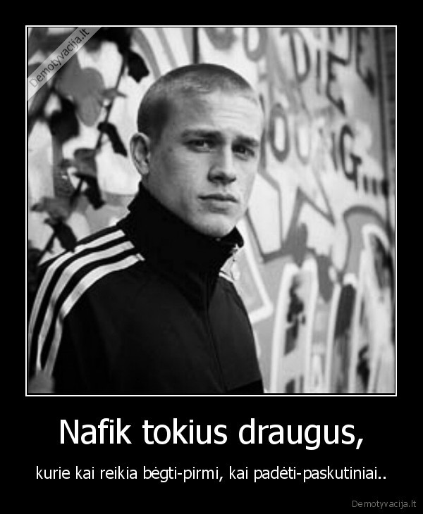 draugai,savi,vienas, uz, visus,visi, uz, viena