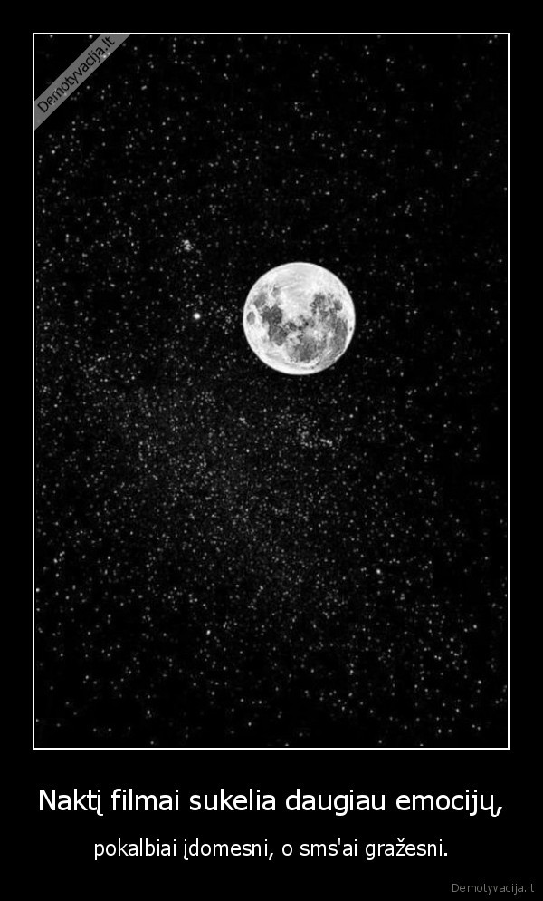 Naktį filmai sukelia daugiau emocijų,