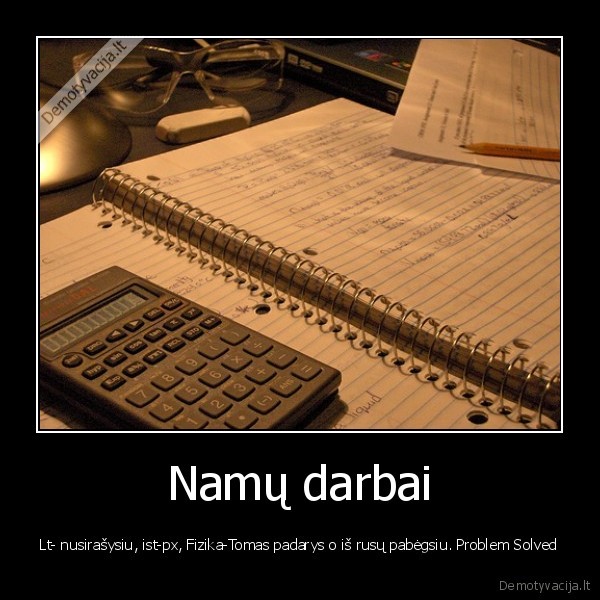 problem,namu,darbai,mokslai,mokykla