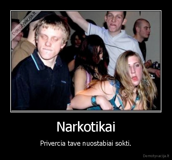 narkotikai,sokiai