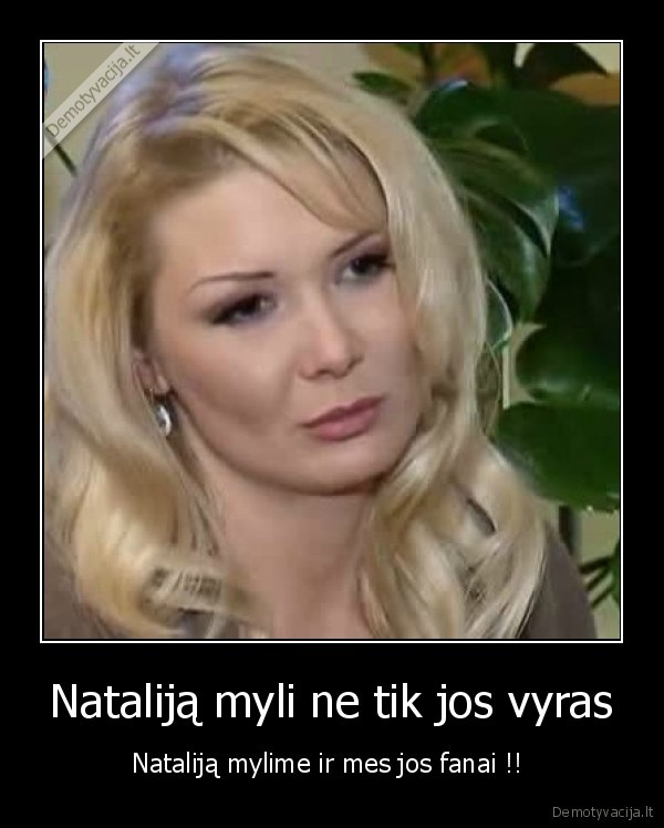 Nataliją myli ne tik jos vyras