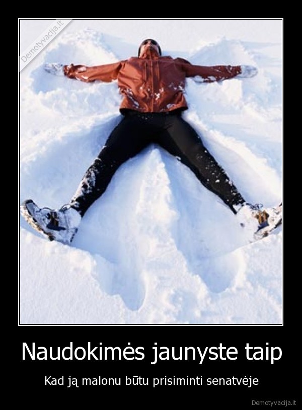 Naudokimės jaunyste taip