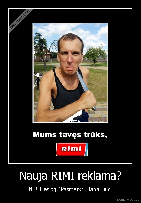 pasmerkti,valanciokas,rimi