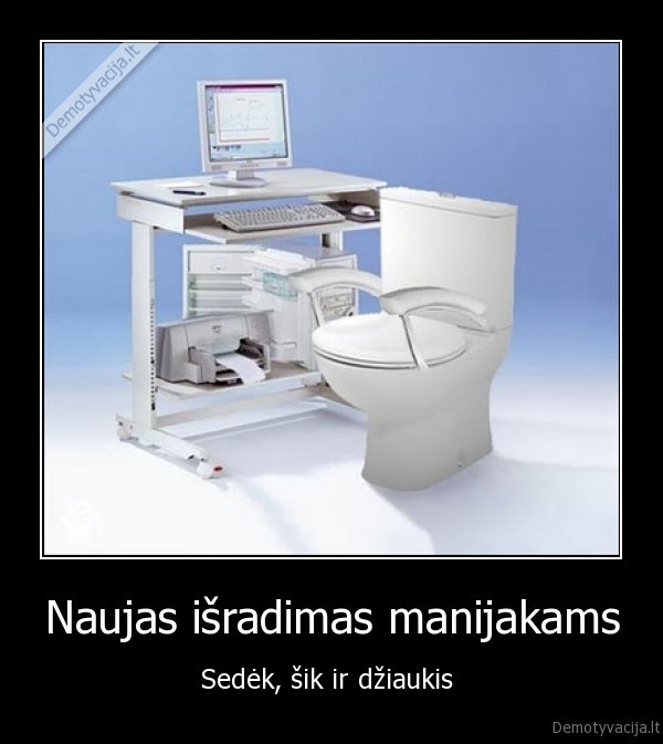 Naujas išradimas manijakams