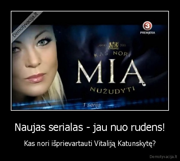 Naujas serialas - jau nuo rudens!