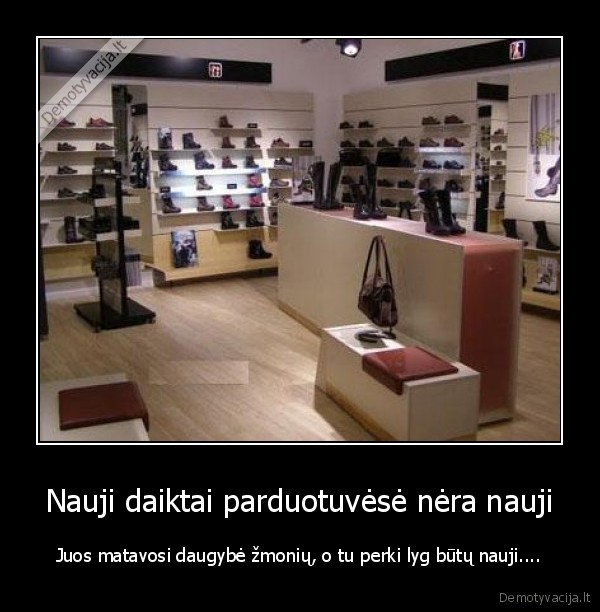 Nauji daiktai parduotuvėsė nėra nauji