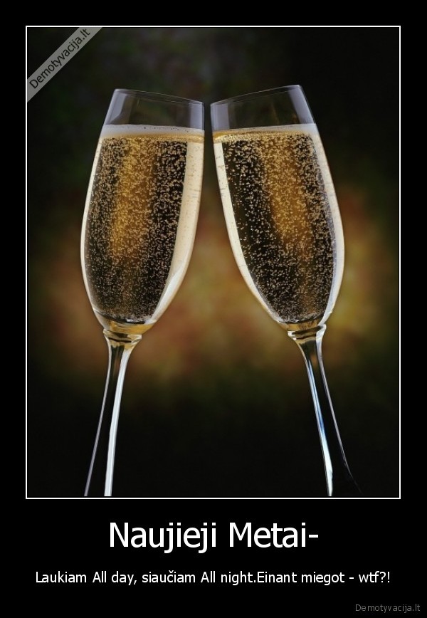 nu, ir, taip, visada