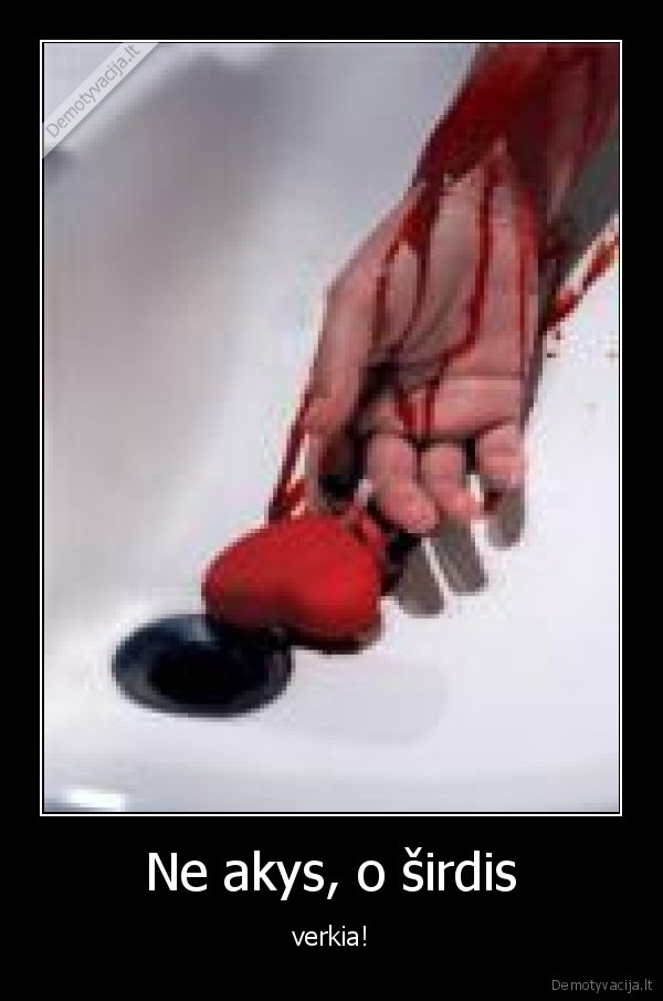 verkti,sirdis,akys,skausmas